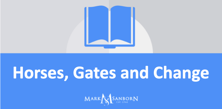 Horses, Gates and Change